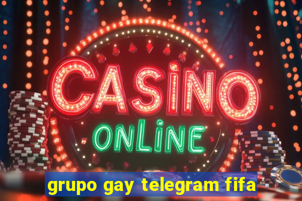 grupo gay telegram fifa